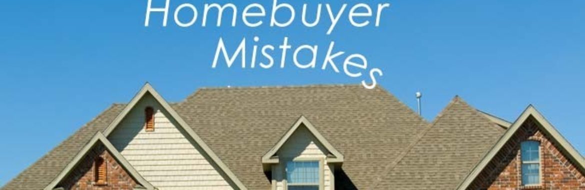 Home buyer Mistakes